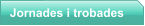 Jornades i trobades